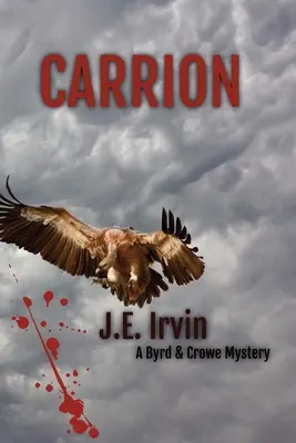 Carrion - Ein Byrd & Crowe-Krimi - Carrion-A Byrd & Crowe Mystery