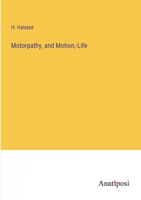 Motorik und Bewegung, -Leben - Motorpathy, and Motion, -Life