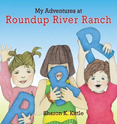 Meine Abenteuer auf der Roundup River Ranch - My Adventures at Roundup River Ranch