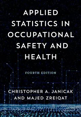 Angewandte Statistik in Sicherheit und Gesundheitsschutz bei der Arbeit - Applied Statistics in Occupational Safety and Health