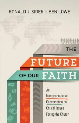 Die Zukunft unseres Glaubens - Future of Our Faith