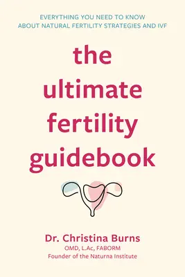 Der ultimative Fruchtbarkeitsratgeber - The Ultimate Fertility Guidebook