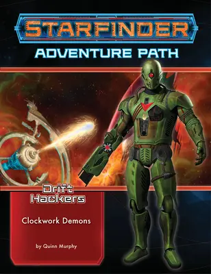 Starfinder Abenteuerpfad: Uhrwerk-Dämonen (Drift-Hacker 2 von 3) - Starfinder Adventure Path: Clockwork Demons (Drift Hackers 2 of 3)