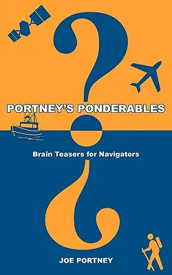 Portneys Denkanstöße: Denkanstöße für Navigatoren - Portney's Ponderables: Brain Teasers for Navigators
