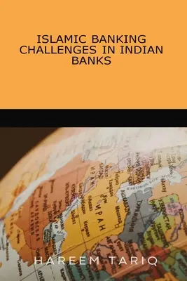 Islamic Banking - Herausforderungen für indische Banken - Islamic Banking Challenges in Indian Banks