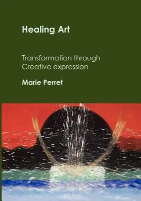 Heilende Kunst: Transformation durch kreativen Ausdruck - Healing Art: Transformation through creative expression