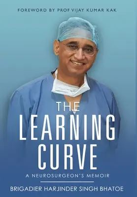 Die Lernkurve - Die Memoiren eines Neurochirurgen - The Learning Curve - A Neurosurgeon's Memoir