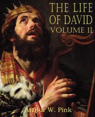 Das Leben Davids, Band II - The Life of David Volume II