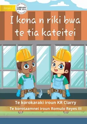 Ich kann ein Baumeister sein - I kona n riki bwa te tia kateitei (Te Kiribati) - I Can Be A Builder - I kona n riki bwa te tia kateitei (Te Kiribati)