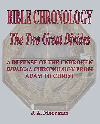 Bibelchronologie Die zwei großen Trennungen - Bible Chronology The Two Great Divides