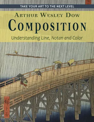 Komposition: Verstehen von Linie, Notan und Farbe (Dover Art Instruction) - Composition: Understanding Line, Notan and Color (Dover Art Instruction)