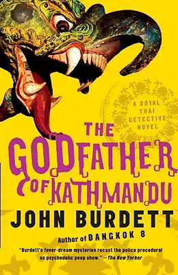 Der Pate von Kathmandu: Ein königlich thailändischer Kriminalroman (4) - The Godfather of Kathmandu: A Royal Thai Detective Novel (4)