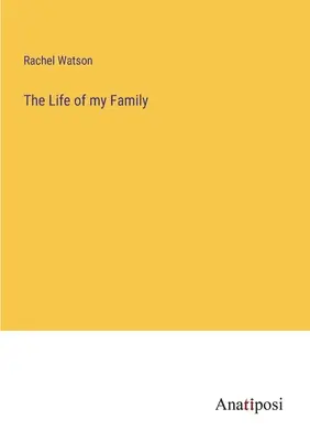 Das Leben meiner Familie - The Life of my Family