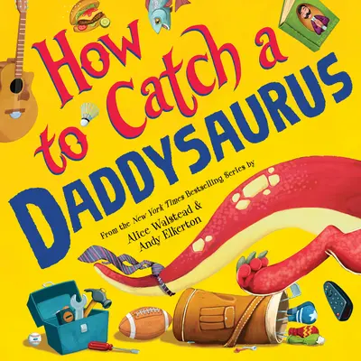 Wie man einen Daddysaurus fängt - How to Catch a Daddysaurus