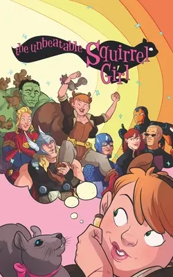 Das unschlagbare Eichhörnchenmädchen Omnibus - The Unbeatable Squirrel Girl Omnibus