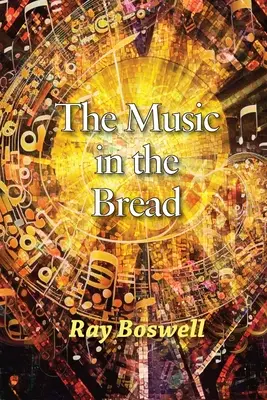 Die Musik im Brot - The Music in the Bread
