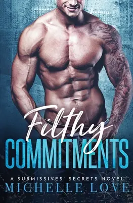 Filthy Commitments: Milliardär-Romanze - Filthy Commitments: Billionaire Romance