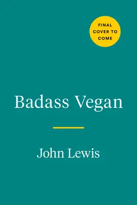 Knallharter Veganer: Fuel Your Body, Ph*ck the System, and Live Your Life Right - Badass Vegan: Fuel Your Body, Ph*ck the System, and Live Your Life Right