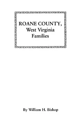 RoAne County, West Virginia Familien - RoAne County, West Virginia Families