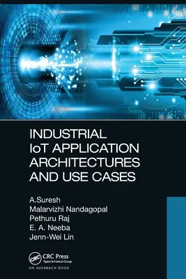 Industrielle Iot-Anwendungsarchitekturen und Anwendungsfälle - Industrial Iot Application Architectures and Use Cases