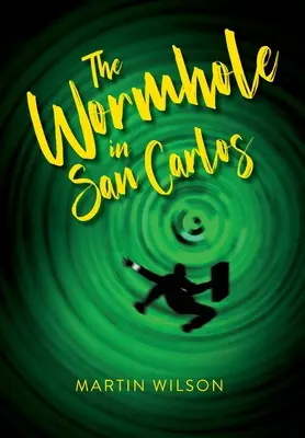 Das Wurmloch in San Carlos - The Wormhole in San Carlos