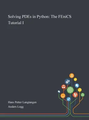 Lösen von PDEs in Python: Das FEniCS-Tutorial I - Solving PDEs in Python: The FEniCS Tutorial I