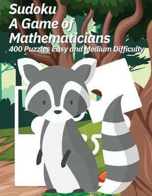 Sudoku A Game of Mathematicians 400 Rätsel leichter und mittlerer Schwierigkeitsgrad - Sudoku A Game of Mathematicians 400 Puzzles Easy and Medium Difficulty