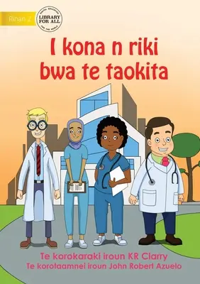 Ich kann ein Arzt sein - I kona n riki bwa te taokita (Te Kiribati) - I Can Be A Doctor - I kona n riki bwa te taokita (Te Kiribati)