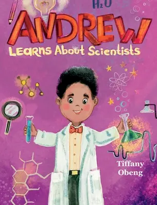 Andrew lernt über Naturwissenschaftler: Karrierebuch für Kinder (MINT-Kinderbuch) - Andrew Learns about Scientists: Career Book for Kids (STEM Children's Book)