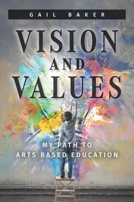 Visionen und Werte: Mein Weg zu einer kulturbasierten Bildung - Vision and Values: My Path to Arts based Education