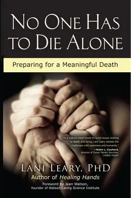 Keiner muss allein sterben: Vorbereitungen für einen sinnvollen Tod - No One Has to Die Alone: Preparing for a Meaningful Death