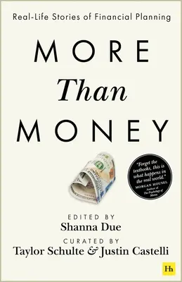 Mehr als nur Geld: Real Life Stories zur Finanzplanung - More Than Money: Real Life Stories of Financial Planning