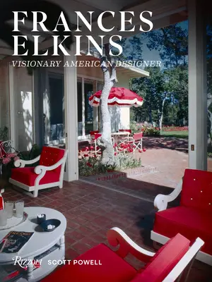 Frances Elkins: Visionäre amerikanische Designerin - Frances Elkins: Visionary American Designer