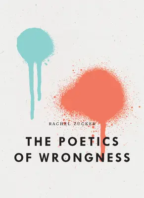 Die Poetik des Unrechts - The Poetics of Wrongness