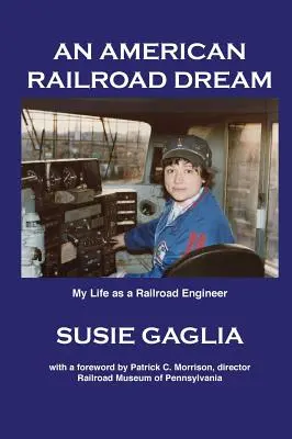 Ein amerikanischer Eisenbahntraum - An American Railroad Dream