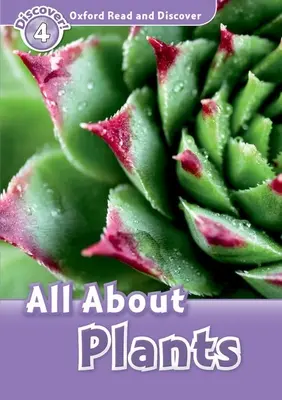 Lesen und Entdecken: Stufe 4: 750-Wörter-Wortschatz Alles über Pflanzen - Read and Discover: Level 4: 750-Word Vocabulary All about Plants