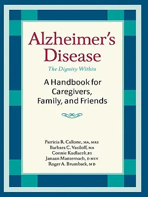 Die Alzheimer-Krankheit: Ein Handbuch für Pflegende, Familie und Freunde - Alzheimer's Disease: A Handbook for Caregivers, Family, and Friends