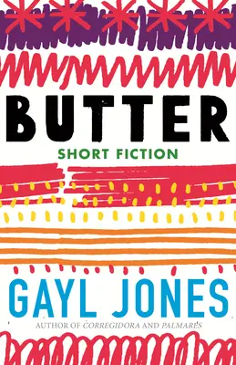 Butter: Novellen, Geschichten und Fragmente - Butter: Novellas, Stories, and Fragments