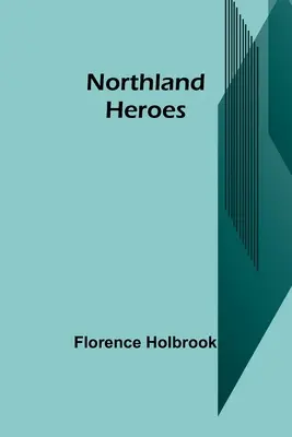 Northland-Helden - Northland Heroes