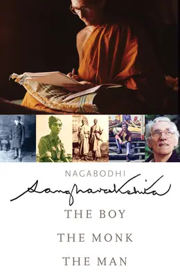 Sangharakshita: Der Junge, der Mönch, der Mann - Sangharakshita: The Boy, the Monk, the Man