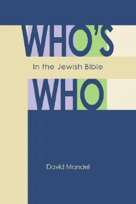 Das Who is Who der jüdischen Bibel - Who's Who in the Jewish Bible
