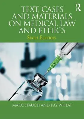 Texte, Fälle und Materialien zum Medizinrecht und zur Medizinethik - Text, Cases and Materials on Medical Law and Ethics