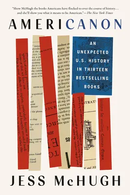 Americanon: Eine unerwartete US-Geschichte in dreizehn Bestsellern - Americanon: An Unexpected U.S. History in Thirteen Bestselling Books