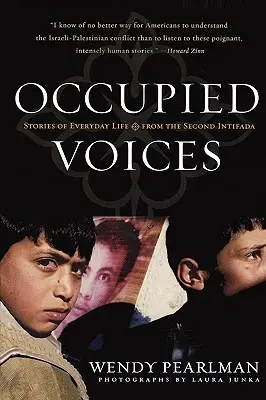 Besetzte Stimmen: Geschichten aus dem Alltag der zweiten Intifada - Occupied Voices: Stories of Everyday Life from the Second Intifada