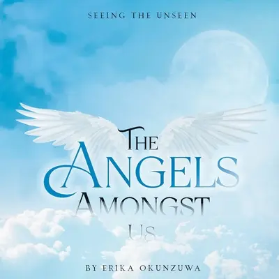 Die Engel unter uns - The Angels Amongst Us