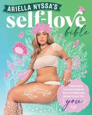 Die Selbstliebe-Bibel von Ariella Nyssa - Ariella Nyssa's Self-Love Bible