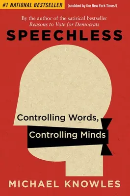 Sprachlos: Worte kontrollieren, Köpfe kontrollieren - Speechless: Controlling Words, Controlling Minds