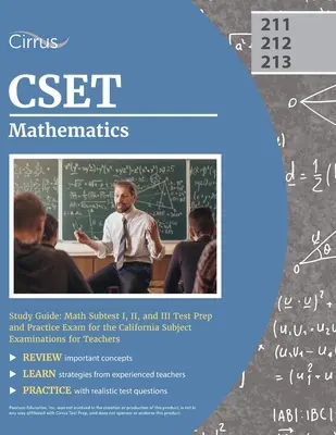 CSET Mathematik Studienführer: Math Subtest I, II, and III Test Prep and Practice Exam for the California Subject Examinations for Teachers - CSET Mathematics Study Guide: Math Subtest I, II, and III Test Prep and Practice Exam for the California Subject Examinations for Teachers