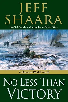 Nicht weniger als der Sieg: Ein Roman des Zweiten Weltkriegs - No Less Than Victory: A Novel of World War II