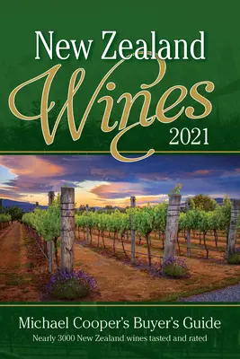 Neuseeländische Weine 2021: Michael Cooper's Einkaufsführer - New Zealand Wines 2021: Michael Cooper's Buyer's Guide